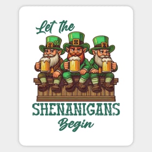 Let The Shenanigans Begin Magnet